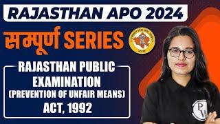 Rajasthan Public Examination Act 1992 | Prevention of Unfair Means | Minor Law | Rajasthan APO 2024