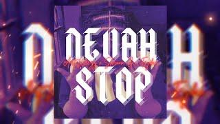 Nevah Stop - Art Weezy, Shroom G & Eydan