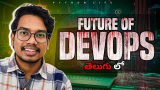 Future of DevOps | Telugu