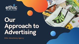 Our Approach to Advertising | Ethic Advertising Agency