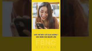 Giới trẻ bây giờ quá sướng: Góc nhìn của người lớn
