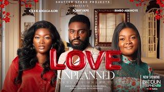 LOVE UNPLANNED (FULL MOVIE) | BIMBO ADEMOYE | KIE KIE | BOBBY EKPE Latest 2024 Nigerian Movies