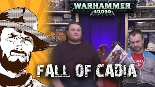 Былинный сказ | Warhammer 40k | Fall Of Cadia