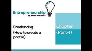 Freelancing. How to create a profile  (Part 1)