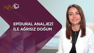 Epidural Analjezi ile Ağrısız Doğum