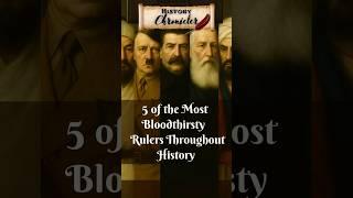 5 of the Most Bloodthirsty Rulers Throughout History #historyfacts #history #worldwar2