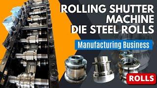 SUPER ROLLING SHUTTER MACHINE | DIE STEEL ROLLS | ROLLFORMING IN INDIA 9829023969