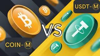 What the Difference between USDT-M Futures vs Coin-M Futures???