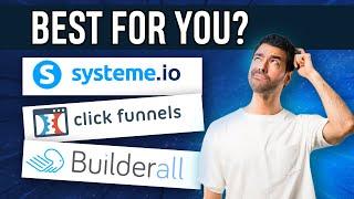 Systeme.io vs ClickFunnels vs Builderall - Best funnel builder for marketers in 2024