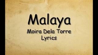 Malaya - Moira Dela Torre (Lyrics)