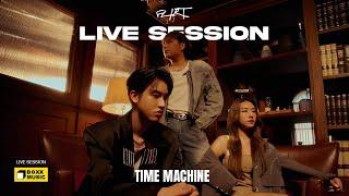 TIME MACHINE - FLIRT [LIVE SESSION]