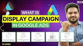 What are Display Ads on Google? Introduction to Google Display Ads & Campaigns | Google Display Ads