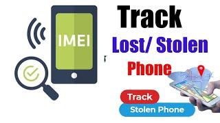 How to Find your Lost or Stolen Phone using IMEI and Google maps in 2023