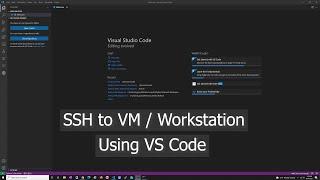 SSH using VSCode to connect to VM or Workstation