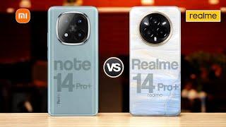 Redmi note 14 Pro Plus Vs Realme 14 Pro Plus