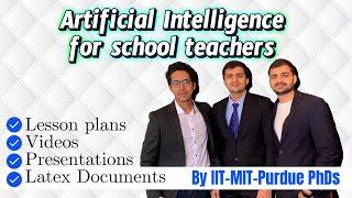 Artificial Intelligence for Teachers | By MIT, Purdue PhDs and IITians