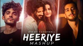 Heeriye Mashup (Mix By Knockwell) | Heeriye x Samjho Na x Guli Mata x Kahani Suno x Tumhe Dillagi