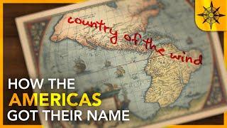 How the Americas Got Their Name