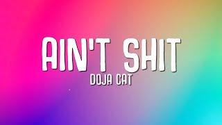 Doja Cat - Ain't Shit (Lyrics)