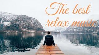 The best music for relaxation / Stress Relief / Meditation music / Music for Sleep