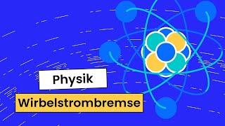 Physik (Grundwissen + Experiment): Wirbelstrombremse