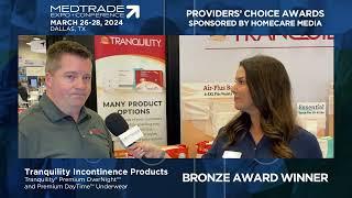 Medtrade 2024 Providers' Choice Bronze Award Winner: Tranquility Products