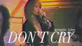 [Stage Mix/교차편집] Guns N' Roses - Don't Cry(acoustic intro)
