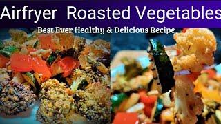 ROASTED VEGETABLES in AIR FRYER | Healthy & Delicious Recipe | #trending #EktasKitchen