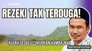 REZEKI TIDAK TERDUGA! – Percaya, Allah Pasti Cukupkan | GUS BAHA | NGAJENG
