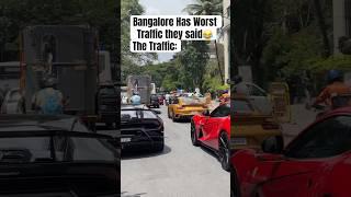 Bangalore Traffics are Best🫶