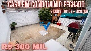 R$ 300 Mil - Casa em Condomínio Fechado - 2 Dormitórios - Enseada