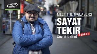 Meet The Managers #6 | Sayat from Turkey | Top Eleven