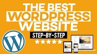 How to Make a WordPress Website - 2019 - FOR BEGINNERS