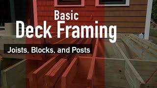 Basic Deck Framing: Joists, Blocks, and Posts