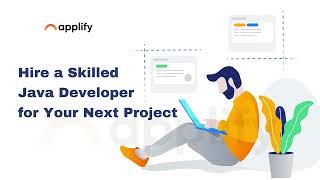 Hire a Skilled Java Developer for Your Next Project @Applify!