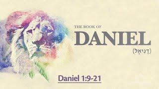 Daniel 1:9-21 - Faithfulness of the Hebrew Boys in Babylon (דָנִיאֶל)