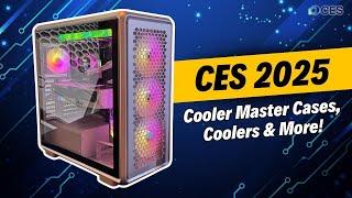 CES 2025: New Cooler Master Cases, Coolers & More!