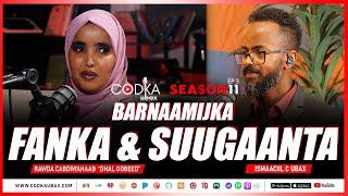 CODKA UBAX: Fanka & Suugaanta: Rawda Cabdiwahaab "Dhal Gobeed"