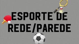 Esporte de Rede/ Parede