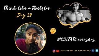 Day 29: Why you should MEDITATE every day?? || Think like Arnold(@Schwarzenegger)