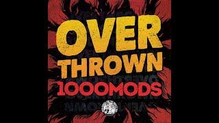 1000mods - Overthrown - Official Music Video