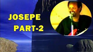 JOSEPE V2, Part 2 NAN SOSSOBIN JAALA TOO* BEST OROMO MUSIC