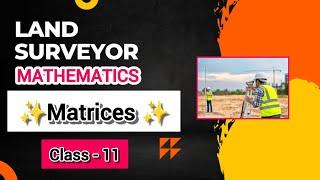 MATRICES  Land surveyor mathematics in kannada   Specific paper 2024  class - 11