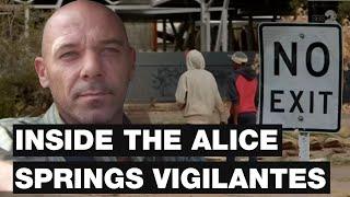 Crime in Alice Springs is boiling over - could vigilantes fix it? | From the archive