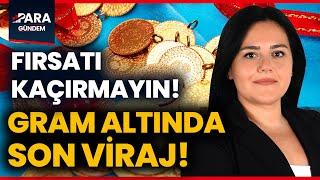 Gram Altın Yatırımcısı Dikkat! Gram Altın Yatırımcısı Ne Yapmalı? Eda Karadağ Açıkladı #altın