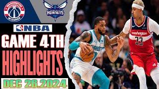 Washington Wizards Vs Charlotte Hornets Game 4th Highlights Dec 26,2024 NBA Season 2024-25