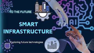 The Power of Smart Infrastructure