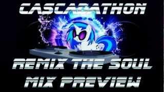 CascadaThon 4.0-"REMIX THE SOUL" Mix Preview HD