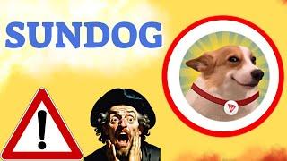 SUNDOG Prediction 08/DEC SUN DOG COIN Price News Today - Crypto Technical Analysis Update Price Now