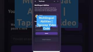 Multilingual Abilities | Tapswap Video Code